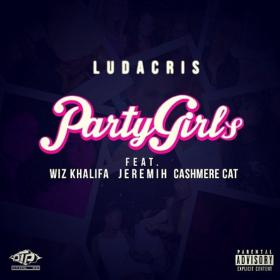 Ludacris Ft  Wiz Khalifa, Jeremih & Cashmere Cat - Party Girls [Explicit] 720p [Sbyky]