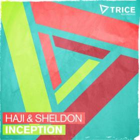 Haji & Sheldon â€“ Inception (Original Mix)