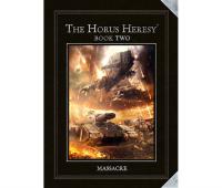 Warhammer 40k - Horus Heresy Book Two - Massacre