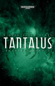 Warhammer 40k - Dark Eldar Short Story - Tantalus by Braden Campbell