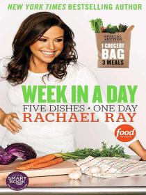 Week in a Day- Rachel Ray (Cooking) [Epub] [StormRG]