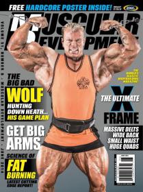 Muscular Development - The Big Bad Wolf Hunting Down Heath His Game Plan + How to get Big Arms (June 2014)