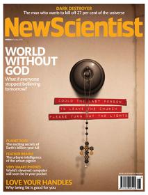 New Scientist - Worlds Without GOD + The Man Who Wants To Kill off 27 percent of the Universe (03 May 2014)