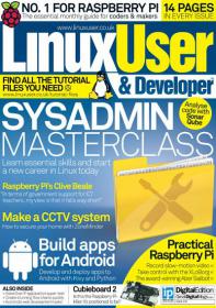 Linux User & Developer - Sysadmin Masterclass + Make A CCTV System and Build Apps For Android (Issue 139, 2014)