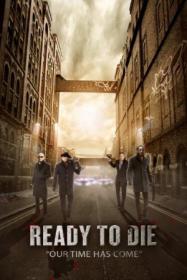 Ready to Die (2014) DD 5.1 NL Subs Dutch-PAL-DVDR-NLU002