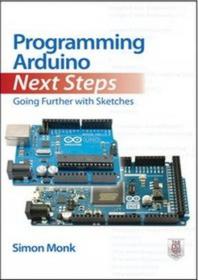 Programming Arduino Next Steps Going Further with Sketches