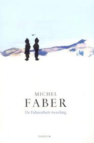 Michel Faber - De Fahrenheit-tweeling. NL Ebook. DMT