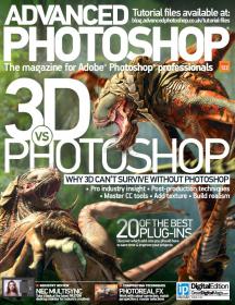 Advanced Photoshop Issue 122 - 2014  UK