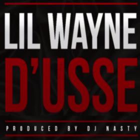 Lil Wayne - D'usse - Single 2014 @ 320