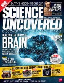 Science Uncovered - Building the Ultimate BRAIN + World Cup Tech Secrets (June 2014)