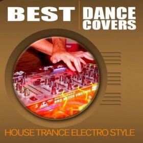 VA - Best Dance Covers House Trance Electro Style [2014] [Mp3-320]-V3nom [GLT]