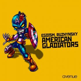 Ruzhynski, Egoism - American Gladiators (Original Mix)