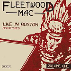 Fleetwood Mac - Live in Boston - Remastered -  Volumes 1-3  (1970; 1999) [FLAC]
