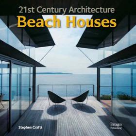 21st Century Architecture - Beach Houses