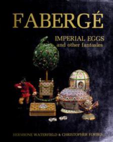 Faberge - Imperial eggs and other fantasies (Art Ebook)