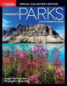 Canadian Geographic - Canada's Parks Photography - 2014  CA