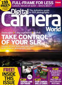 Digital Camera World Magazine - Take Control of Your SLR + Master 10 New Skills And Take Your Most Creative Photography Ever  (May 2014)