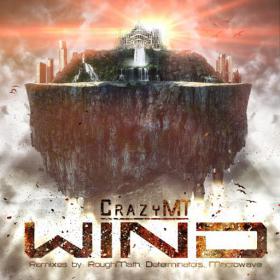 CrazyMT â€“ Wind (2014) [JSTR054] [ELECTRO HOUSE, DUBSTEP, GLITCH HOP]