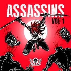 VA â€“ Assassins, Vol  1 (2014) [MKR029] [DUBSTEP, DEATHSTEP, D&B]