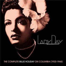 Billie Holiday Lady Day The Complete Billie Holiday On Columbia (1933-1944)(jazz)9mp3@320)[rogercc][h33t]