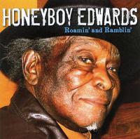 David Honeyboy Edwards Roamin And Ramblin (blues)(mp3@320)[eogercc][h33t]