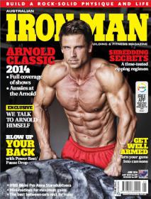 Australian Ironman Magazine - Arnold classic 2014 + Blow Up Your Back + Get Wll Armed (June 2014)