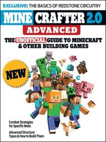 Minecrafter 2 0 Advanced The Unofficial Guide to Minecraft & Other Building Games
