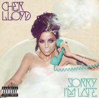 Cher Lloyd - Sorry Im Late 2014 320kbps CBR MP3 [VX]