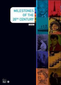 BBC Milestones of the 20th century (NL Subs) 10xPAL DVDR-NLU002