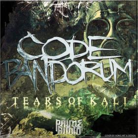 Code Pandorum â€“ Tears Of Kali (2014) [PRIMEDIGI035] [DUBSTEP]