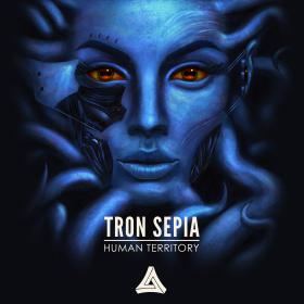 Tron Sepia â€“ Human Territory (2014) [MAR030] [ELECTRO HOUSE, GLITCH HOP, DUBSTEP]