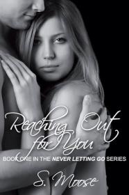 Never Letting Go series by S. Moose