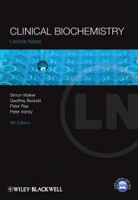 Lecture Notes Clinical Biochemistry, 9E [PDF] [StormRG]