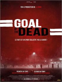 Goal Of The Dead Deuxieme Mi Temps 2014 LiMiTED FRENCH DVDRiP XViD-ARTEFAC