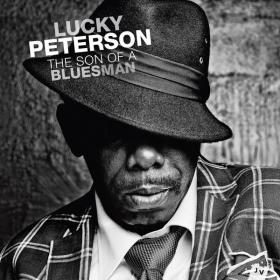 [Blues] Lucky Peterson - The Son Of A Bluesman 2014 (Jamal The Moroccan)