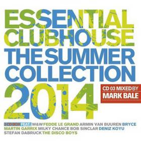 VA - Essential Clubhouse - The Summer Collection 2014 (Mixed by Mark Bale)-WEB-2014