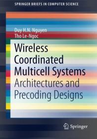 Wireless Coordinated Multicell Systems Architectures and Precoding Designs