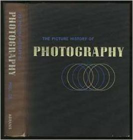 The Picture History of Photography - From the earliest beginnings to the present day (Art Ebook)