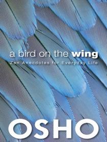 A Bird on the Wing- Osho [Epub, Mobi, PDF] [StormRG]