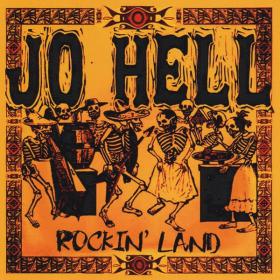 Jo Hell - Rockin' Land (2014) [FLAC]