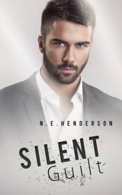 Silent Guilt - N.E. Henderson