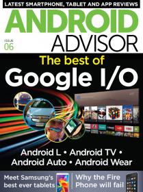 Android Advisor Issue 06 - 2014  UK