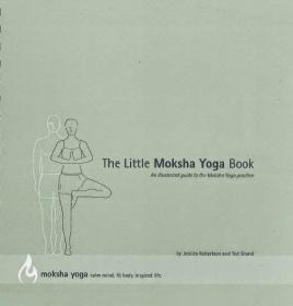 Jessica Robertson & Ted Grand - The Little Moksha Yoga Book (pdf)