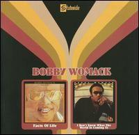 Bobby Womack - Facts of Life and I Don't Know What the World is Coming To