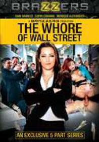 The Whore Of Wall Street (NEW 2014 Brazzers) [DVDRip]