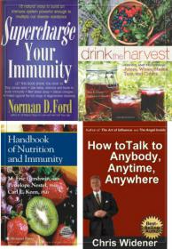 Supercharge Your Immunity + 21 Super Foods +Drink the Harvest and How to Talk to Anybody, Anytime, Anywhere - Mantesh