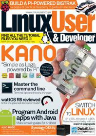 Linux User & Developer - Kano Simple as Lego Powerd by Pi + and program Android Apps With Jave + Find All Video Tutorial files You need(Issue 141, 2014)