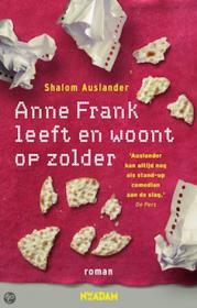 Shalom Auslander - Anne Frank leeft en woont op zolder. NL Ebook. DMT
