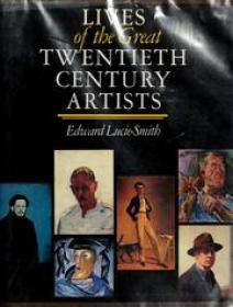 Lives of the Great Twentieth Century Artists (Art Ebook)