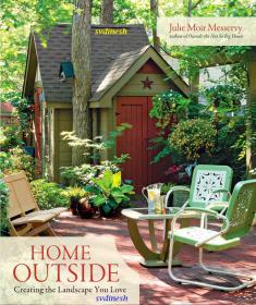 Home Outside - Creating the Landscape You Love